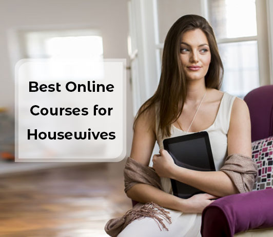 Best online courses for housewives